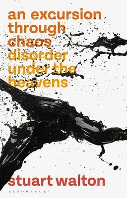 Ein Streifzug durch das Chaos: Unordnung unter dem Himmel - An Excursion Through Chaos: Disorder Under the Heavens