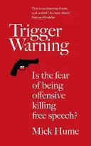 Auslöser-Warnung: Tötet die Angst vor Beleidigungen die freie Meinungsäußerung? - Trigger Warning: Is the Fear of Being Offensive Killing Free Speech?