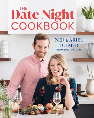 Das Date Night Cookbook - The Date Night Cookbook