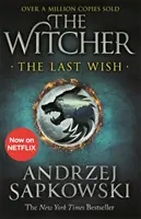 Last Wish - Der letzte Wunsch - Einführung in den Witcher - Jetzt eine große Netflix-Serie - Last Wish - Introducing the Witcher - Now a major Netflix show