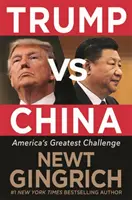 Trump vs. China: Amerikas größte Bedrohung - Trump vs. China: Facing America's Greatest Threat