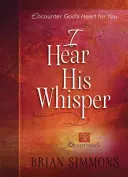 Ich höre sein Flüstern: 52 Andachten - I Hear His Whisper: 52 Devotions