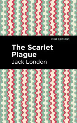 Die scharlachrote Plage - The Scarlet Plague