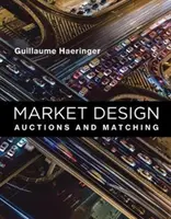 Marktdesign: Auktionen und Matching - Market Design: Auctions and Matching