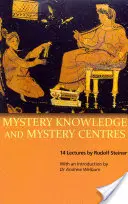 Mysterienwissen und Mysterienzentren: (Cw 232) - Mystery Knowledge and Mystery Centres: (cw 232)