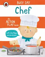 Fleißiger Tag: Chefkoch - Ein Aktionsspielbuch - Busy Day: Chef - An action play book