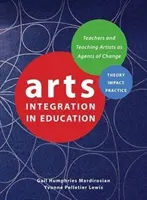 Integration der Künste in die Bildung - Arts Integration in Education