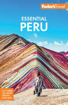 Fodor's Essential Peru: Mit Machu Picchu und dem Inka-Pfad - Fodor's Essential Peru: With Machu Picchu & the Inca Trail