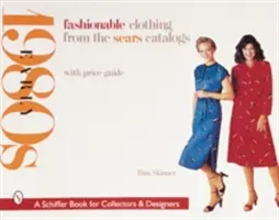 Modische Kleidung aus den Sears-Katalogen: Frühe 1980er Jahre - Fashionable Clothing from the Sears Catalogs: Early 1980s