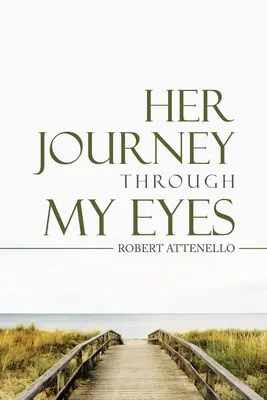 Ihre Reise durch meine Augen - Her Journey Through My Eyes