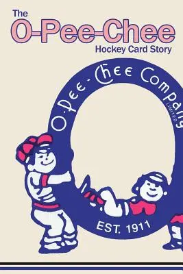 Die O-Pee-Chee Eishockeykarten-Geschichte - The O-Pee-Chee Hockey Card Story