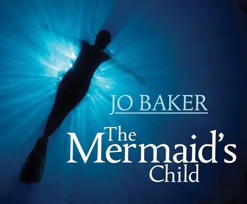 Das Kind der Meerjungfrau - The Mermaid's Child