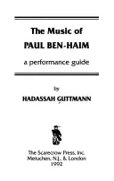 Die Musik von Paul Ben-Haim: Ein Aufführungshandbuch - The Music of Paul Ben-Haim: A Performance Guide