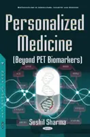 Personalisierte Medizin (über PET-Biomarker hinaus) - Personalized Medicine (Beyond PET Biomarkers)