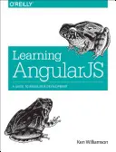 Angularjs lernen: Ein Leitfaden für die Angularjs-Entwicklung - Learning Angularjs: A Guide to Angularjs Development