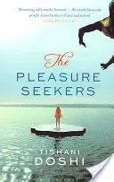 Vergnügungssüchtige - Pleasure Seekers