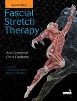 Fascial Stretch Therapy - Zweite Auflage - Fascial Stretch Therapy - Second edition