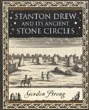 Stanton Drew - und seine uralten Steinkreise - Stanton Drew - and Its Ancient Stone Circles