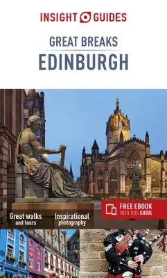 Insight Guides Great Breaks Edinburgh (Reiseführer mit Gratis-Ebook) - Insight Guides Great Breaks Edinburgh (Travel Guide with Free Ebook)
