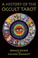 Geschichte des okkulten Tarots - History of the Occult Tarot