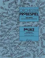 Probestücke für Orchestervorspiele - Pauken/Schlagzeug - Test Pieces for Orchestral Auditions - Timpani/Percussion