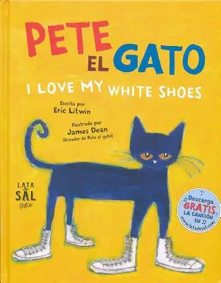 Pete el Gato: Ich liebe meine weißen Schuhe = Pete the Cat: Ich liebe meine weißen Schuhe - Pete el Gato: I Love My White Shoes = Pete the Cat: I Love My White Shoes