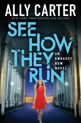 Sieh, wie sie rennen (Embassy Row, Buch 2), 2 - See How They Run (Embassy Row, Book 2), 2