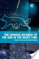 Der seltsame Vorfall des Hundes in der Nacht: Das Theaterstück - The Curious Incident of the Dog in the Night-Time: The Play