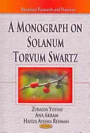 Monographie über Solanum Torvum Swartz - Monograph on Solanum Torvum Swartz