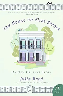 Das Haus in der First Street: Meine Geschichte aus New Orleans - The House on First Street: My New Orleans Story