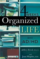 4 Wochen für ein organisiertes Leben mit Ad/HD - 4 Weeks to an Organized Life with Ad/HD