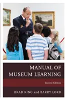 Das Handbuch des musealen Lernens, Zweite Ausgabe - The Manual of Museum Learning, Second Edition