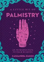 A Little Bit of Palmistry, 16: Eine Einführung in das Handlesen - A Little Bit of Palmistry, 16: An Introduction to Palm Reading