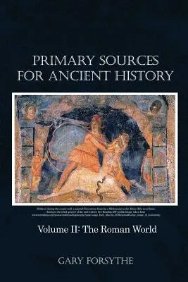 Primärquellen für die Alte Geschichte: Band II: Die römische Welt - Primary Sources for Ancient History: Volume II: The Roman World