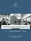 Professionelles Tagungsmanagement: Ein Leitfaden für Meetings, Kongresse und Veranstaltungen - Professional Meeting Management: A Guide to Meetings, Conventions, and Events