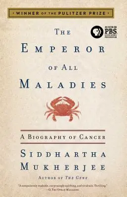 Der Kaiser aller Übel: Eine Biographie des Krebses - The Emperor of All Maladies: A Biography of Cancer