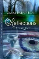 Reflections - Eine Traumreise - Reflections - A Dream Quest