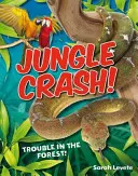 Dschungel-Crash! - Alter 6-7, durchschnittliche Leser - Jungle Crash! - Age 6-7, average readers