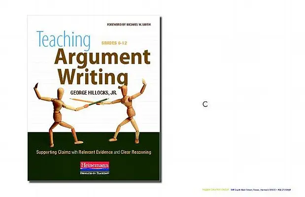 Schreiben von Argumenten unterrichten, Klassen 6-12: Behauptungen mit sachdienlichen Beweisen und klarer Argumentation untermauern - Teaching Argument Writing, Grades 6-12: Supporting Claims with Relevant Evidence and Clear Reasoning