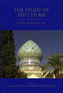 Das Studium des schiitischen Islam: Geschichte, Theologie und Recht - The Study of Shi'i Islam: History, Theology and Law