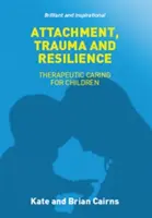 Bindung, Trauma und Resilienz - Attachment, Trauma and Resilience