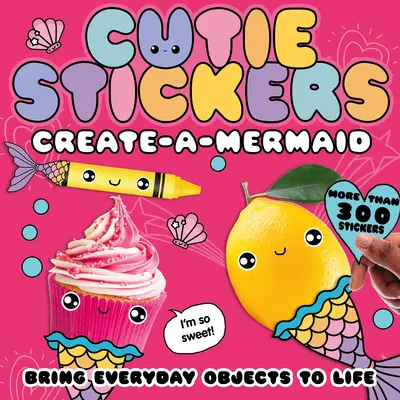 Erschaffe eine Meerjungfrau: Alltägliche Gegenstände zum Leben erwecken - Create-A-Mermaid: Bring Everyday Objects to Life