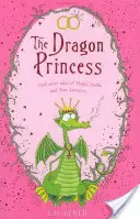 Drachenprinzessin - Und andere Geschichten von Magie, Zauberei und wahrer Luuurve - Dragon Princess - And other tales of Magic, Spells and True Luuurve