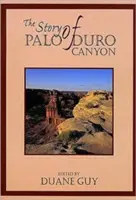 Die Geschichte des Palo Duro Canyon - The Story of Palo Duro Canyon