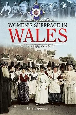 Das Frauenwahlrecht in Wales - Women's Suffrage in Wales