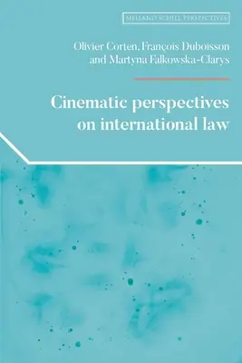 Filmische Perspektiven auf das Völkerrecht - Cinematic Perspectives on International Law