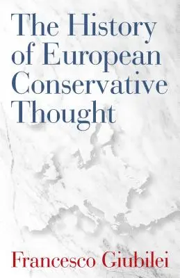 Die Geschichte des europäischen konservativen Denkens - The History of European Conservative Thought