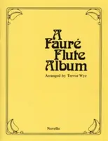 Ein Faure-Flötenalbum - A Faure Flute Album