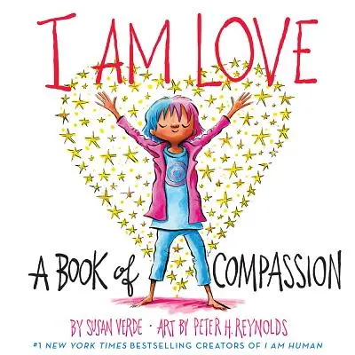 Ich bin die Liebe: Ein Buch des Mitgefühls - I Am Love: A Book of Compassion