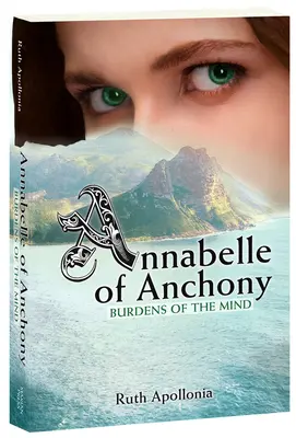 Annabelle von Anchony: Die Bürde des Geistes - Annabelle of Anchony: Burdens of the Mind